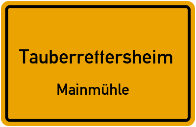 Straßenverzeichnis Tauberrettersheim Mainmühle