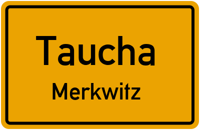 Ortsschild Taucha Merkwitz