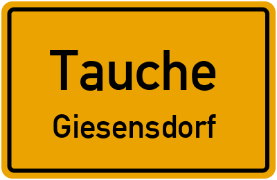 Straßenverzeichnis Tauche Giesensdorf