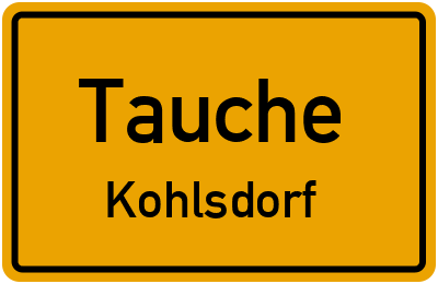Straßenverzeichnis Tauche Kohlsdorf