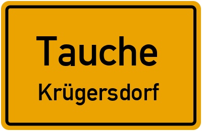 Straßenverzeichnis Tauche Krügersdorf