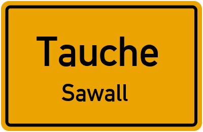 Straßenverzeichnis Tauche Sawall