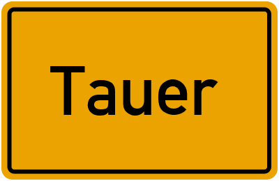 Ortsschild von Gemeinde Tauer in Brandenburg