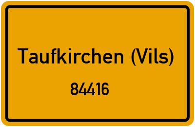 84416 Taufkirchen (Vils)