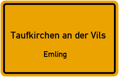 Straßenverzeichnis Taufkirchen an der Vils Emling