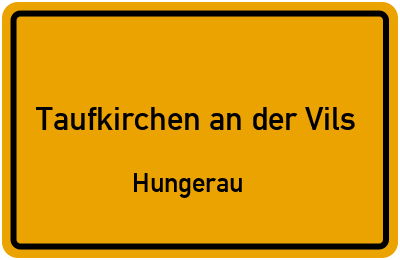 Straßenverzeichnis Taufkirchen an der Vils Hungerau