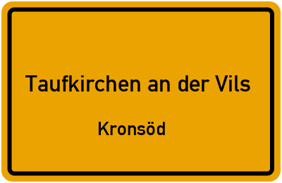 Straßenverzeichnis Taufkirchen an der Vils Kronsöd