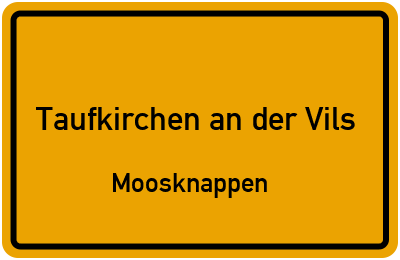 Straßenverzeichnis Taufkirchen an der Vils Moosknappen