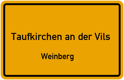 Straßenverzeichnis Taufkirchen an der Vils Weinberg