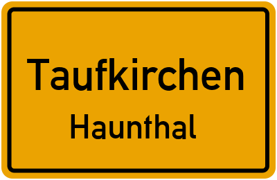 Ortsschild Taufkirchen Haunthal