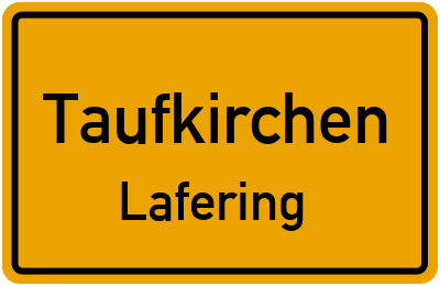 Ortsschild Taufkirchen Lafering