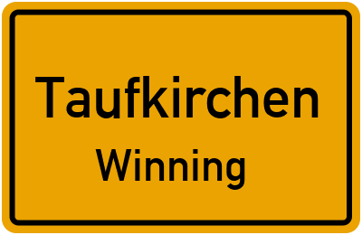 Ortsschild Taufkirchen Winning
