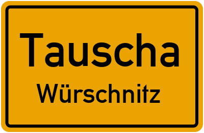 Straßenverzeichnis Tauscha Würschnitz