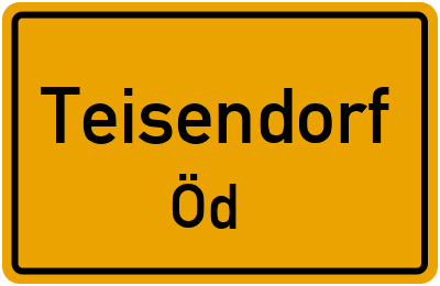 Ortsschild Teisendorf Öd