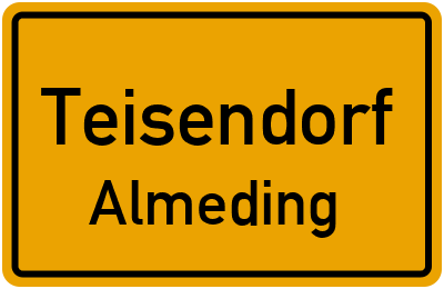 Ortsschild Teisendorf Almeding