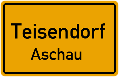 Ortsschild Teisendorf Aschau