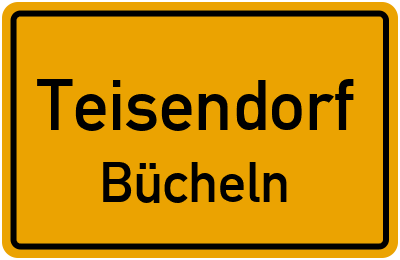Ortsschild Teisendorf Bücheln