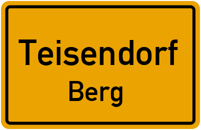 Ortsschild Teisendorf Berg