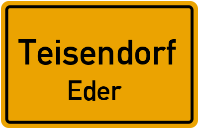 Ortsschild Teisendorf Eder