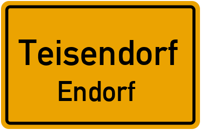Ortsschild Teisendorf Endorf