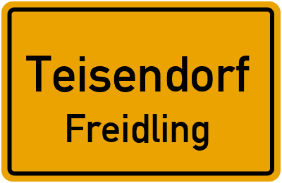 Ortsschild Teisendorf Freidling