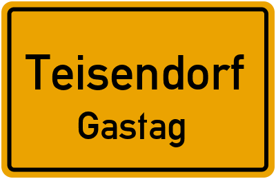 Ortsschild Teisendorf Gastag