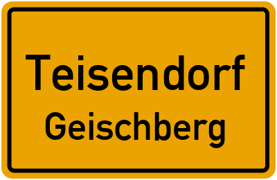 Ortsschild Teisendorf Geischberg