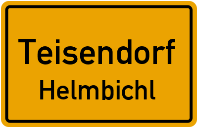 Ortsschild Teisendorf Helmbichl