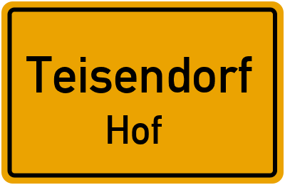 Ortsschild Teisendorf Hof