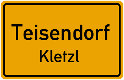Ortsschild Teisendorf Kletzl