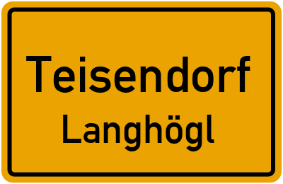 Ortsschild Teisendorf Langhögl