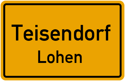 Ortsschild Teisendorf Lohen