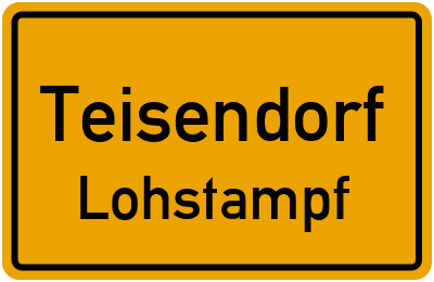 Ortsschild Teisendorf Lohstampf