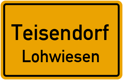 Ortsschild Teisendorf Lohwiesen