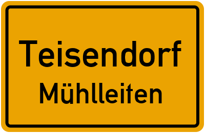 Ortsschild Teisendorf Mühlleiten