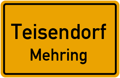 Ortsschild Teisendorf Mehring