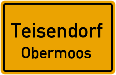 Ortsschild Teisendorf Obermoos
