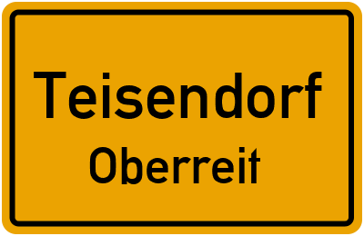 Ortsschild Teisendorf Oberreit