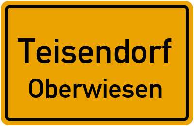 Ortsschild Teisendorf Oberwiesen