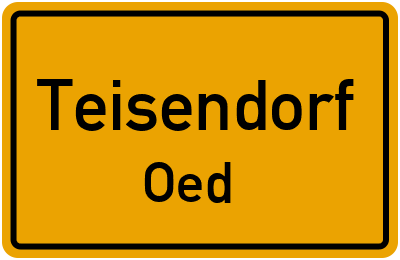 Ortsschild Teisendorf Oed
