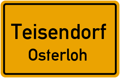Ortsschild Teisendorf Osterloh