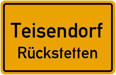 Ortsschild Teisendorf Rückstetten
