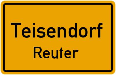 Ortsschild Teisendorf Reuter