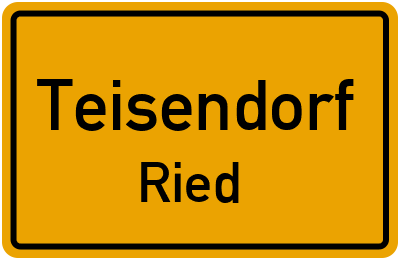 Ortsschild Teisendorf Ried