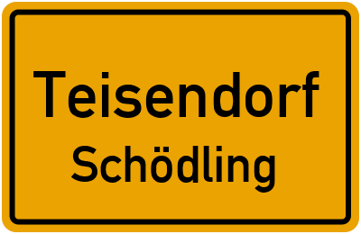 Ortsschild Teisendorf Schödling