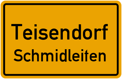Ortsschild Teisendorf Schmidleiten