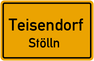Ortsschild Teisendorf Stölln