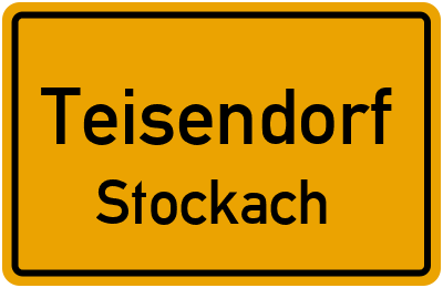 Ortsschild Teisendorf Stockach