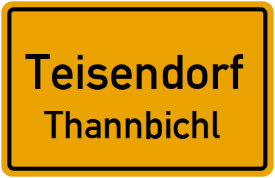 Ortsschild Teisendorf Thannbichl