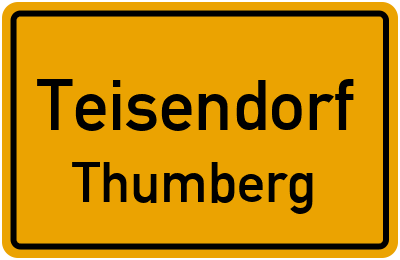 Ortsschild Teisendorf Thumberg